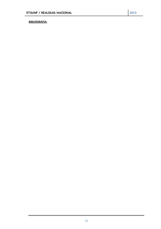 ETSUNP / REALIDAD NACIONAL        2013


 BIBLIOGRAFIA:




                             13
 