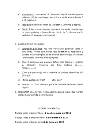 c) Vocabulario: busca en el diccionario el significado de algunas
palabras difíciles que hayas encontrado en la lectura (e...