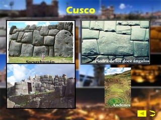 Cusco Sacsayhumán Piedra de los doce ángulos Andenes  