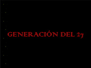GENERACIÓN DEL 27