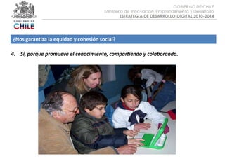 Objetivo :¿Nos garantiza la equidad y cohesión social?4.    Sí, porque promueve el conocimiento, compartiendo y colaborando.