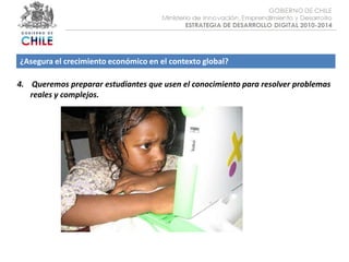 Objetivo :¿Asegura el crecimiento económico en el contexto global?4.    Queremos preparar estudiantes que usen el conocimiento para resolver problemas reales y complejos.