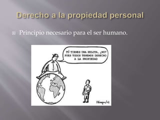  Principio necesario para el ser humano.
 