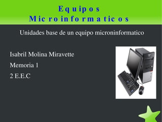 Equipos Microinformaticos ,[object Object]