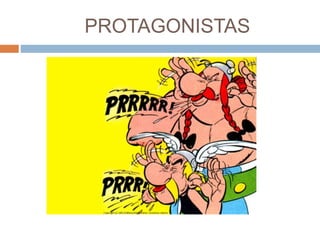 PROTAGONISTAS
 