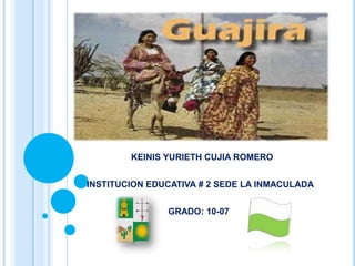                                     KEINIS YURIETH CUJIA ROMERO                   INSTITUCION EDUCATIVA # 2 SEDE LA INMACULADA                                                    GRADO: 10-07 