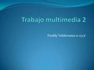 Freddy Valderrama 11-03 jt
 