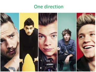 One direction
 