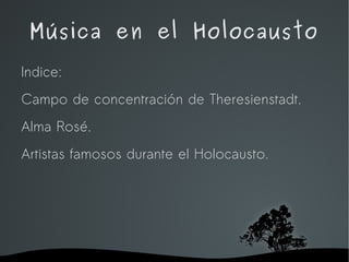 Música en el Holocausto ,[object Object]