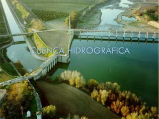 CUENCA HIDROGRÁFICA
 