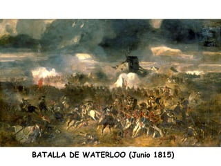 BATALLA DE WATERLOO (Junio 1815)
 