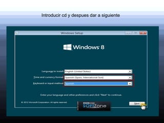 Introducir cd y despues dar a siguiente
 