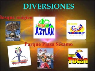 DIVERSIONES
 