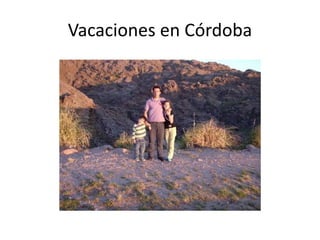 Vacaciones en Córdoba
 