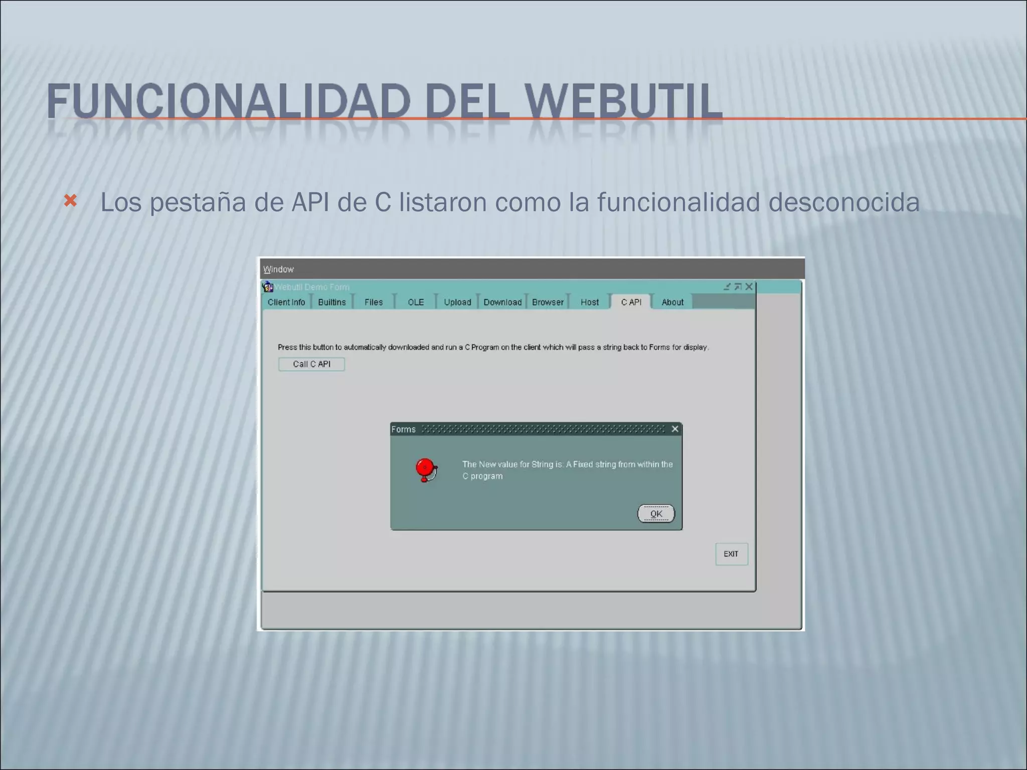 Los pestaña de API de C listaron como la funcionalidad desconocida 