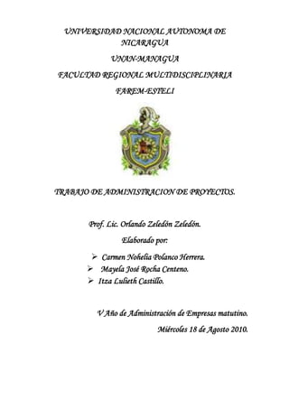 UNIVERSIDAD NACIONAL AUTONOMA DE NICARAGUA<br />UNAN-MANAGUA<br />FACULTAD REGIONAL MULTIDISCIPLINARIA<br />FAREM-ESTELI<br />TRABAJO DE ADMINISTRACION DE PROYECTOS.<br />Prof. Lic. Orlando Zeledón Zeledón.<br />Elaborado por:<br />Carmen Nohelia Polanco Herrera.<br />Mayela José Rocha Centeno.<br />Itza Lulieth Castillo.<br />V Año de Administración de Empresas matutino.<br />Miércoles 18 de Agosto 2010.<br />MODELO DE ORGANIZACIÓN MATRICIAL.<br />La organización matricial consiste en el desarrollo de funciones de distinta naturaleza, que aunque distinta de la estructura organizacional permanente de la entidad ejecutora, esta íntimamente relacionada con ella.<br />Se trata básicamente de un diseño estructural que permítela creación de comités o grupos de trabajo, limitados a un tiempo relativamente corto y un presupuesto determinado con el objeto de cumplir un proyecto especifico que le ha sido asignado y con gran libertad de escoger el personal que integrara las unidades organizacionales y los responsables de subsistemas.<br />Para el adecuado desarrollo de un proyecto es necesaria la utilización de maquinaria así como equipo humano, el cual le es proporcionado a la organización matricial de las unidades funcionales permanentes de la entidad y serán de uso del proyecto solo durante el tiempo de duración del mismo, lo que se aprovecha para que el personal de la entidad tenga algún tipo de conocimiento sobre el proyecto y pueda darle continuidad en el futuro.<br />El traspaso de información entre estos tres elementos permite que los miembros de la empresa se puedan establecer como especialistas de tiempo parcial, asignando en algunos casos la responsabilidad de un proyecto a un solo gerente ya sean de complejidad pequeña o mediana. <br />Este tipo de organización es una herramienta flexible en el uso de recursos humanos, y a partir de esto se determinara quienes son los responsables de trabajar con el proyecto hasta que este se cumpla y quienes trabajaran de manera parcial. Por su característica de flexibilidad en el proyecto se podrá ingresar o retirar recursos en la medida de las necesidades en cada etapa de su desarrollo.<br />Este tipo de organización es idónea cuando son de naturaleza afín con otras actividades de la entidad ejecutora de modo que los especialistas del proyecto tengan también conocimientos en otras actividades.<br />ORGANIGRAMA GENERAL DEL MODELO MATRICIAL.<br />Para representar a la organización matricial se ubican las unidades de la organización permanente que deben intervenir en el proyecto del mismo modo en que aparecen en el organigrama de la entidad y se pone separado con una línea vertical de punto y raya la organización especial del proyecto ya sea agrupada por subsistemas o subdivisiones.<br />Se diseña un organigrama convencional donde se determinan las funciones básicas de la organización y las líneas horizontales de puntos indican las relaciones existentes entre las unidades o responsables del proyecto y la unidad permanente o personas colaborador, permitiendo la transmisión de información e incluso órdenes.<br />Cabe destacar que se aplica la unidad de mando pero no como se daba en la escuela clásica lo que distingue en la actualidad, pues existe unidad entre cada actividad especifica.<br />ALTERNATIVAS OPERACIONBALES DEL MODELO MATRICIAL.<br />Estilo Americano: Se caracteriza porque el gerente del proyecto con su equipo determina “que” es lo que hay que hacer y “cuando”, en tanto que es el jefe de unidad permanente el que decide “como” y “quien” ha de hacerlo.<br />Las relaciones del Gerente del Proyecto con los jefes de Unidades permanentes tienen un carácter cliente-Proveedor, ya que estos reciben del Gerente del Proyecto una solicitud de lo que hay que hacer, pero es el jefe de unidad permanente quien dirige el trabajo para realizarlo.<br />Este modelo facilita las organizaciones entre el Gerente del Proyecto y los jefes de unidades, por cuanto el hecho es que la autoridad para dirigir las autoridades del proyecto se transfiera a los jefes de Unidades hace que surjan problemas de prioridad al interior de las Unidades Permanentes, las que pueden afectar la obtención de los resultados en el tiempo previsto.<br />Estilo Sueco: En este modelo el Gerente del Proyecto no solo es responsable de la obtención del objetivo para administrar el presupuesto, sino también tiene la autoridad directa o a través de sus responsables de subsistemas o de paquetes de trabajo. El gerente del proyecto crea sus propias unidades organizacionales en forma similar al modelo de organización exclusiva para el proyecto.<br />Para que las negociaciones del Gerente con los jefes de Unidades tengan el éxito esperado es necesario dos condiciones:<br />Que su dependencia sea directa del mismo jefe común de las unidades funcionales.<br />Que este jefe común explique a los jefes de Unidades la importancia y prioridad que tiene el proyecto para la entidad.<br />El modelo Sueco resuelve así problemas de unidad de dirección centrada en los objetivos, es por ello que se considera la mejor alternativa de organización.<br />Sin embargo, tampoco este modelo esta exento de problemas:<br />En la negociación para obtener el personal que se necesita se buscara entre los más calificados de cada unidad funcional.<br />En la presión de autoridad sobre los miembros del equipo que están sometidos en algunos aspectos al jefe de su unidad permanente.<br />Grafico tarea – Responsabilidad<br /> Se destaca que cada vez que en una acción organizacional deben intervenir unidades dependientes de distintos jefes están presentes los conflictos de autoridad entre ellos causado por celos profesionales, etc.<br />Pero una forma de disminuirlos es la especificación detallada del tipo de labor que debe cumplir en cada momento cada unidad organizacional o si esta tuviera mas de una a la vez la especificación debe ir a los grupos o a las personas que les corresponde participar en cada labor y al tipo de participación que en ella se les asigna dejando en claro a quien corresponde tomar las decisiones.<br />El grafico es una matriz de doble entrada en la cual se muestran en columnas los distintos elementos o unidades organizacionales que deben intervenir, sean de la organización en especial del proyecto, sean de la organización permanente o ajena a la entidad ejecutora agrupadas de acuerdo al organigrama de cada grupo. <br />En los renglones de anota la labor a cumplir desglosada al nivel que interesa que en proyectos serán las actividades identificadas en cada red. <br />Hace el trabajo: Se refiere a la unidad o persona que ejecutara la actividad. <br />Supervisa el trabajo: Se refiere a la persona que controlara directamente lo que haga quien y quienes hacen el trabajo, a quien le corresponderá velar por la calidad, costo y tiempo del trabajo que se realiza. <br />Supervisión general: Se refiere a quien debe controlar el trabajo desde un nivel más alto y por tanto menos detallado. <br />Proporciona la información básica: Toda actividad se puede considerar como un proceso que necesita insumos para alimentarlo sin las cuales aquel no puede realizarse. <br />Debe ser consultado: Es aquel elemento que tiene informaciones con las cuales el proceso debe ser consistente y que se requiere conocer y compatibilizar para que el producto de la actividad sea eficaz. <br />Debe ser informado del resultado: Se refiere a aquel o aquellos elementos para los cuales el producto de la actividad es un insumo y por tanto debe traspasarle la información en cuanto la tenga. <br />El grafico tarea responsabilidad es un instrumento poderoso ya que no solo entrega un verdadero organigrama por actividad, sino que además muestra el flujo de las relaciones para ejecutarla. <br />Introducción del Factor Tiempo<br />La introducción del factor tiempo se puede hacer agregando a la izquierda del grafico tarea – responsabilidad el cronograma de cada actividad obteniendo de la programación PERT/CPM.<br />Los gráficos PERT significan una técnica de evaluación y revisión de proyectos o programas. Fue desarrollado para planear y controlar los grandes proyectos de desarrollo. Los proyectos pueden ser organizados en acontecimientos y tareas. <br />