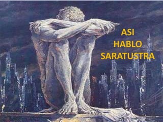 ASI
  HABLO
SARATUSTRA
 