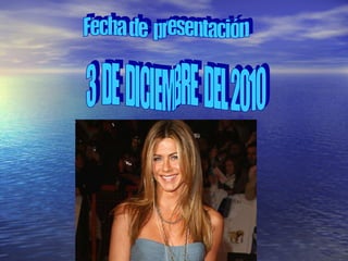 3  DE  DICIEMBRE  DEL 2010 Fecha de  presentación 