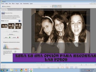 esta es una opción para recortar las fotos