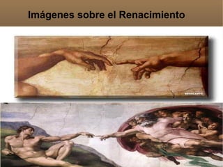 Imágenes sobre el Renacimiento
 