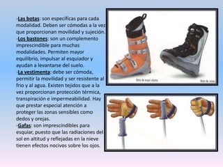 c) Técnicas del esquíPara empezar, debes tener en cuenta que tu postura para esquiar debe ser la adecuada. Para ello, carga tu peso sobre la punta de los esquís y abre estos 20 cm aproximadamente.