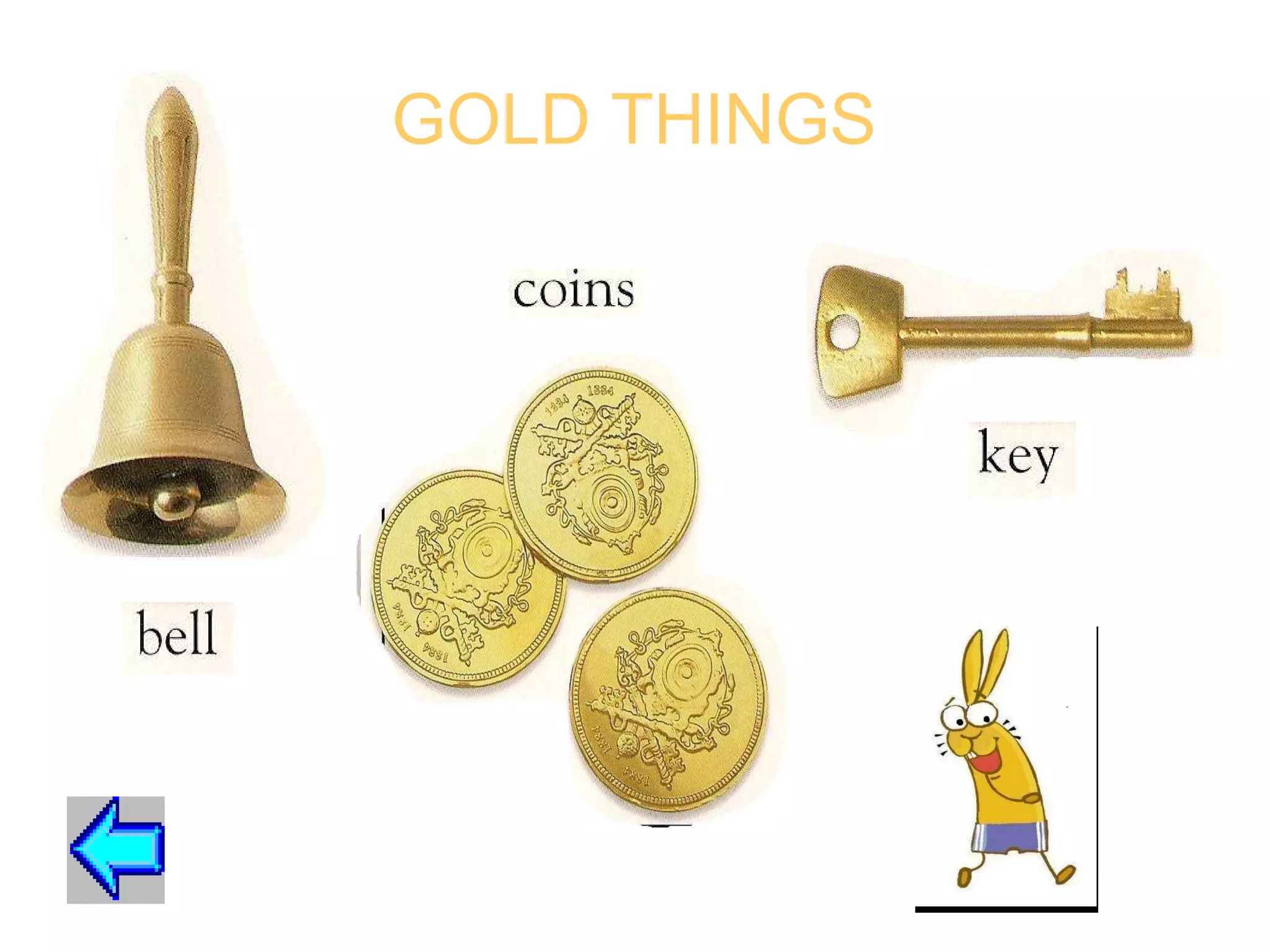 GOLD THINGS