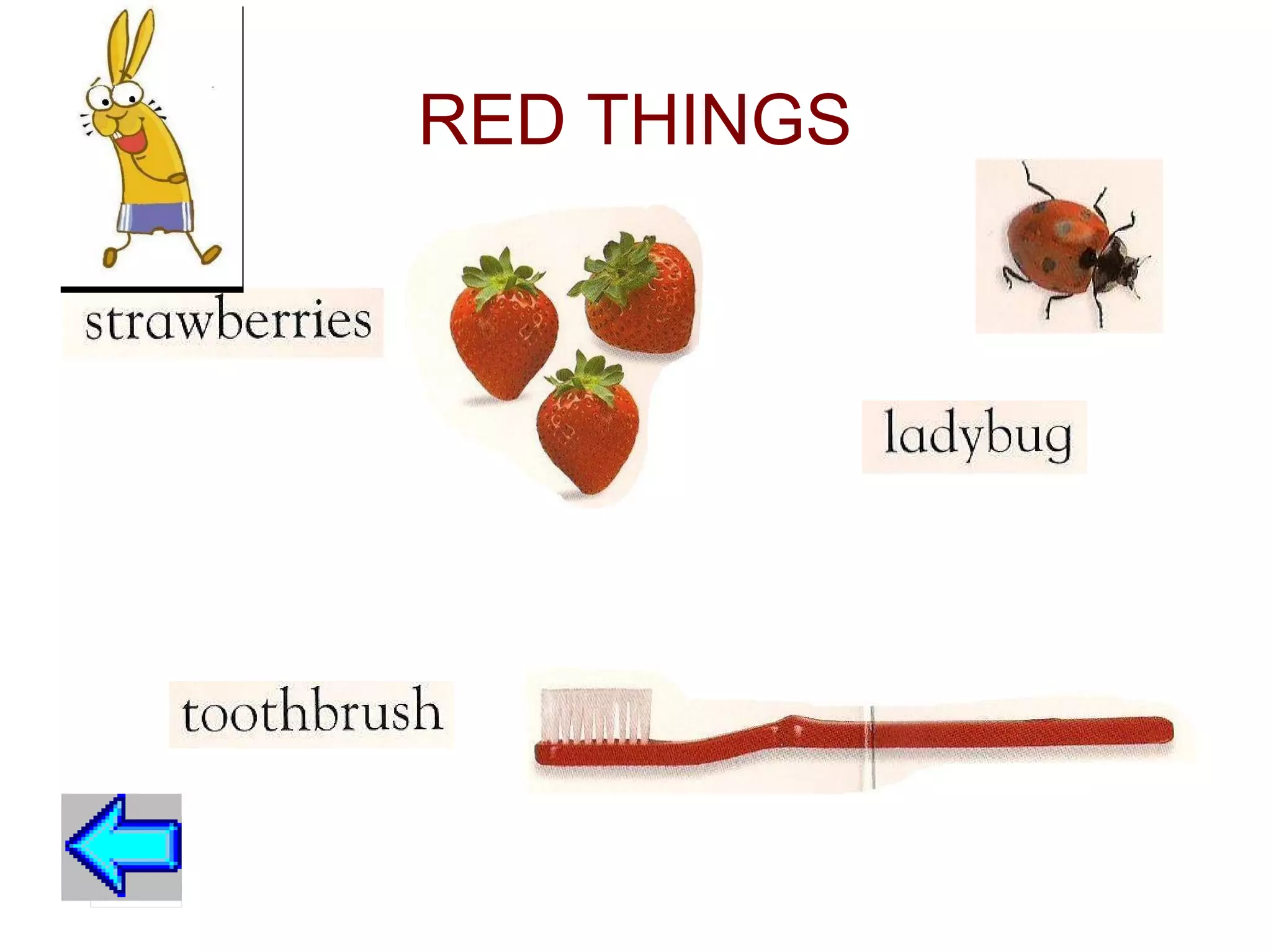 RED THINGS