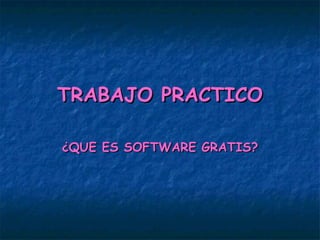 ¿Que es software gratis?