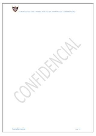 CIENCIA SOCIALES Y TIC – TRABAJO PRÁCTICO N 4: HIPERVÍNCULOS CON MARCADORES
Acosta Bernardita pág. 10
 