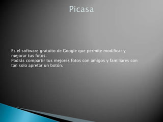 Google DocsEs otro de los servicios que nos ofrece Google. Se trata de una suite ofimática on-line. Podemos crear nuevos documentos, editar los que ya están subidos. Subir nuevos archivos que tenemos en el disco duro e incluso compartirlos con otras personas. Nos permite crear los siguientes tipos de objetos:documentohoja de cálculopresentaciónformulariosdibujostablascolecciónTambién permite subir archivos de nuestro equipo. Formatos admitidos al día de hoy: HTML, .txt, .doc, .rtf, .odt,.sxw, .ppt, .pps, .csv, .xls .ods, .pdf. Hay restricción de tamaño de archivo subido.
