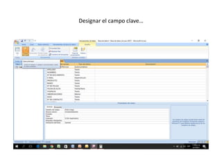 Designar el campo clave…
 