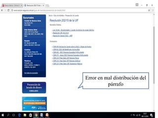 Error en mal distribución del
párrafo
 