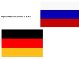 Migraciones de Alemania a Rusia
 