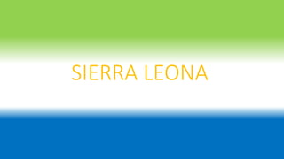 SIERRA LEONA
 