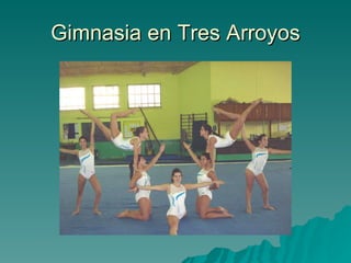 Gimnasia en Tres Arroyos 