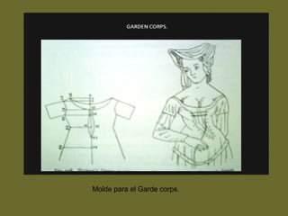 Molde para el Garde corps.
 