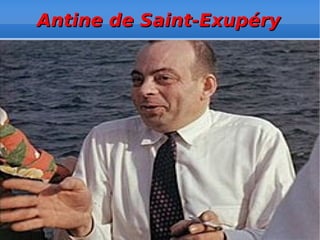 Antine de Saint-Exupéry 