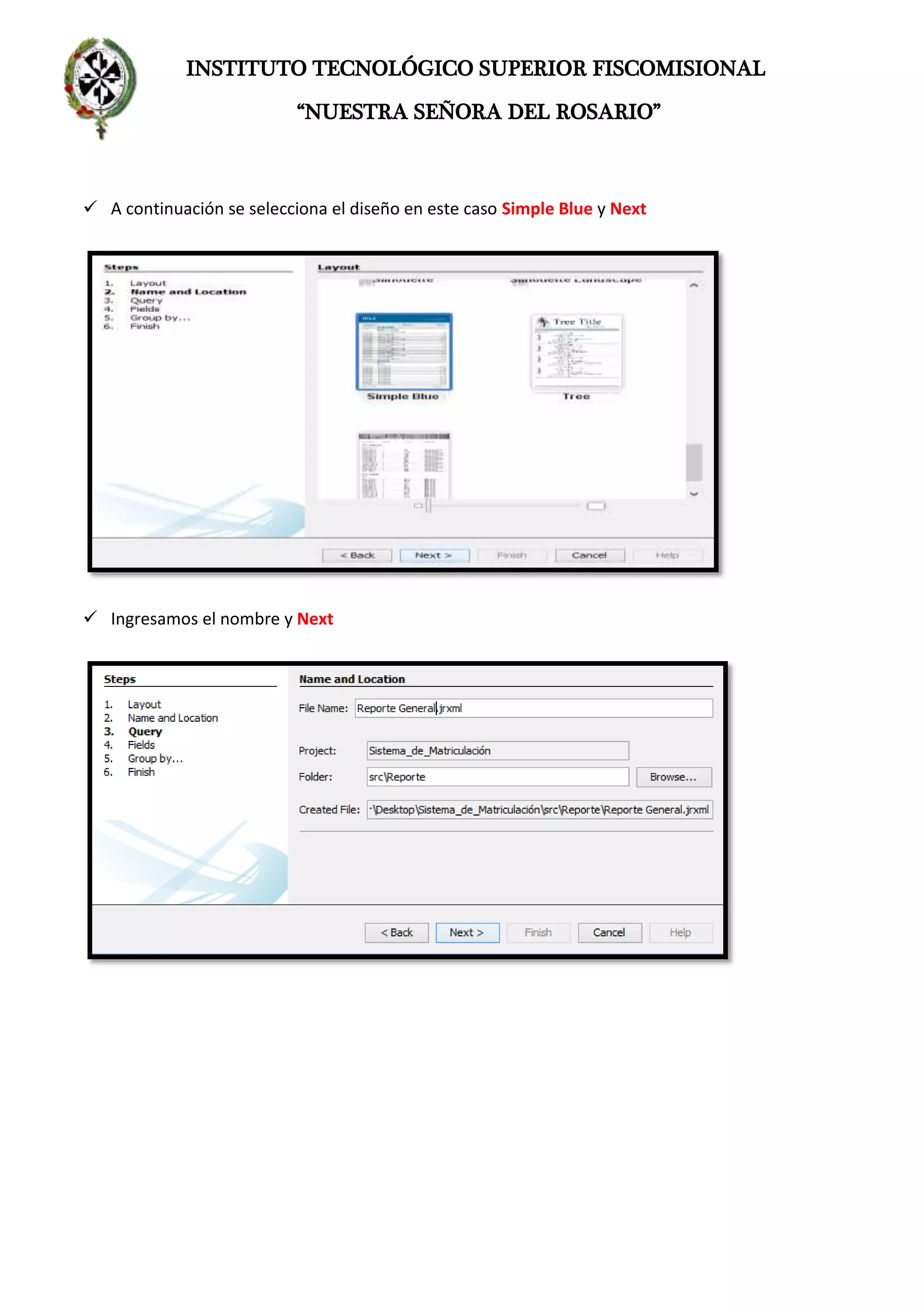 INSTITUTO TECNOLÓGICO SUPERIOR FISCOMISIONAL
“NUESTRA SEÑORA DEL ROSARIO”
 A continuación se selecciona el diseño en este caso Simple Blue y Next
 Ingresamos el nombre y Next
 