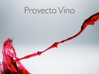 Proyecto Vino
 