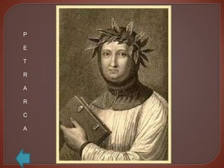 P

E

T

R

A

R

C

A
 