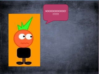 NOOOOOOOOOOO!
    !!!!!!!
 