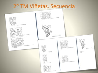 2º TM Viñetas. Secuencia
 
