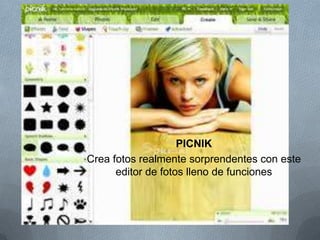 PICNIK
Crea fotos realmente sorprendentes con este
editor de fotos lleno de funciones
 