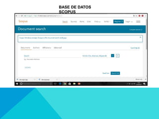 BASE DE DATOS
SCOPUS
 