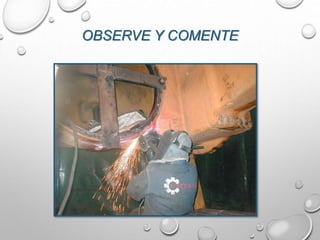 OBSERVE Y COMENTE
 