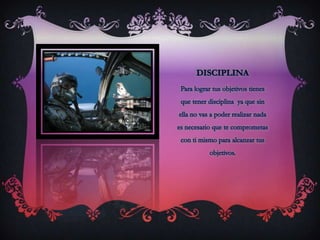 disciplinaPara lograr tus objetivos tienes que tener disciplina  ya que sin ella no vas a poder realizar nada  es necesario que te comprometas con ti mismo para alcanzar tus objetivos.