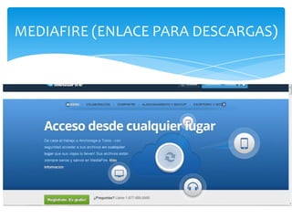 MEDIAFIRE (ENLACE PARA DESCARGAS)
 