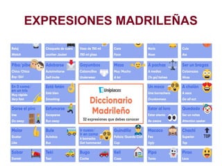 EXPRESIONES MADRILEÑAS
 