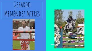 Gerardo
Menéndez Mieres
 