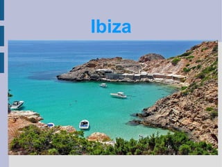 Ibiza 